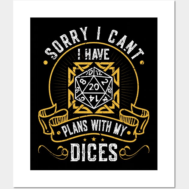 I Have Plans With My Dices D20 RPG Roleplaying Wall Art by Humbas Fun Shirts